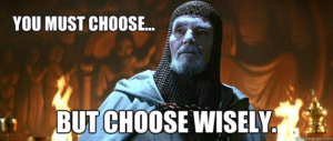 Graphic of knight saying choose wisely