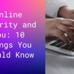 10 things you should know about Online Security